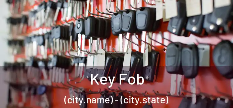  Key Fob (city.name) - (city.state)